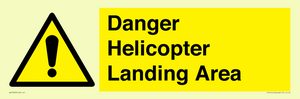 Danger Helicopter Landing Area